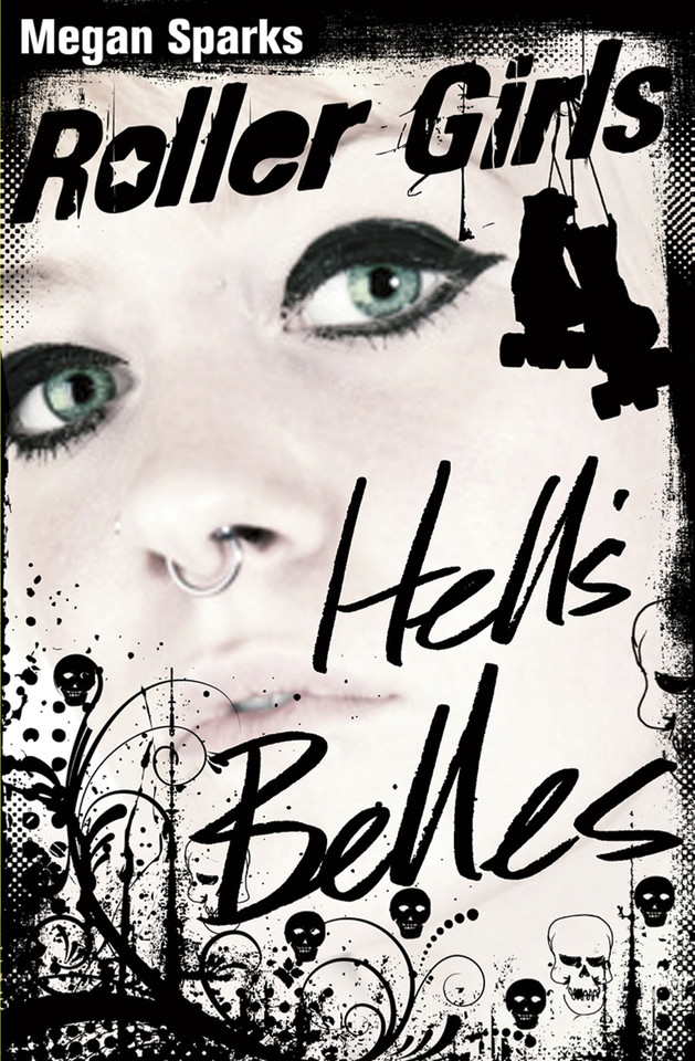 Hell's Belles (Roller Girls) book cover by Megan Sparks