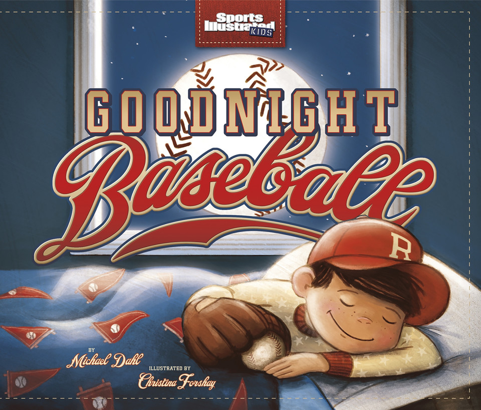 Goodnight Baseball (Sports Illustrated Kids Bedtime Books) book cover by Michael Dahl