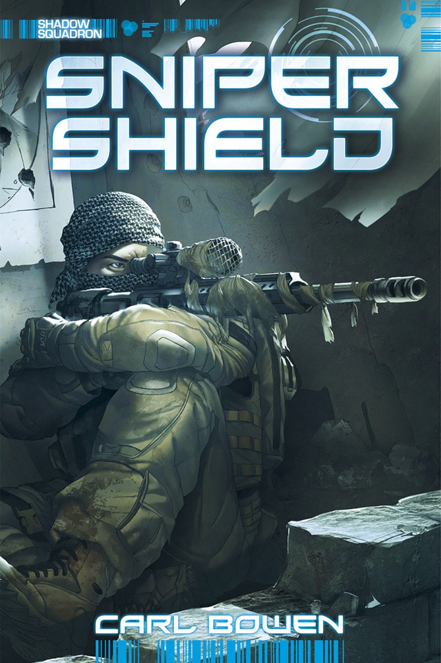 Shadow Squadron: Sniper Shield (Shadow Squadron) book cover by Carl Bowen