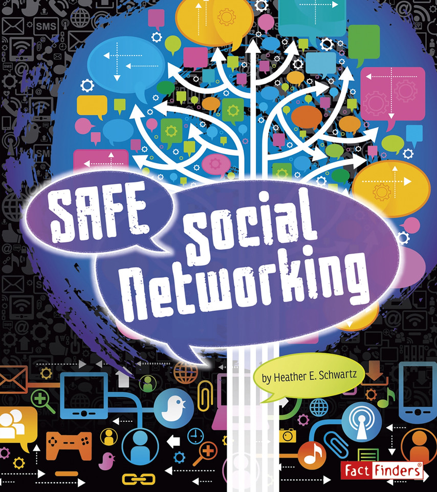 Safe Social Networking (Tech Safety Smarts) book cover by Heather E. Schwartz