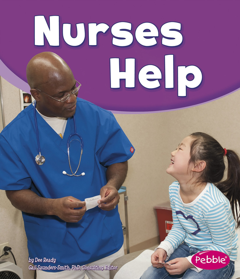 Nurses Help (Our Community Helpers) book cover by Dee Ready