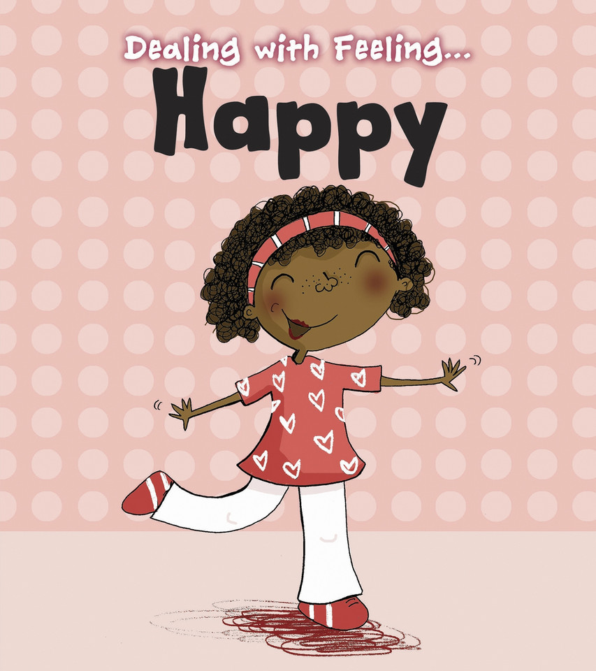 Dealing with Feeling Happy (Dealing with Feeling...) book cover by Isabel Thomas