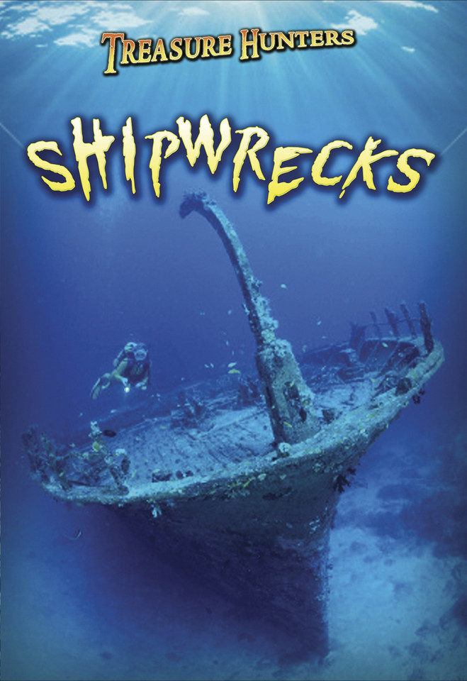 Shipwrecks (Treasure Hunters) book cover by Nick Hunter