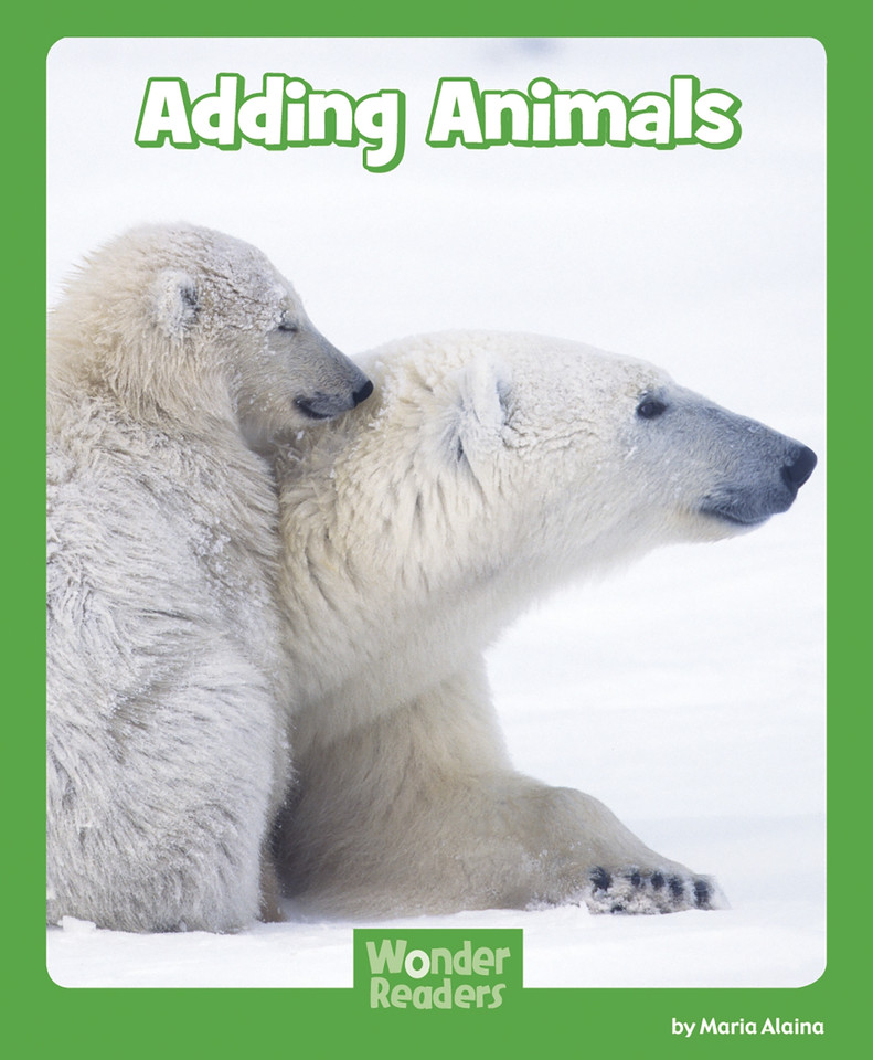 Adding Animals (Wonder Readers Next Steps: Math) book cover by Maria Alaina