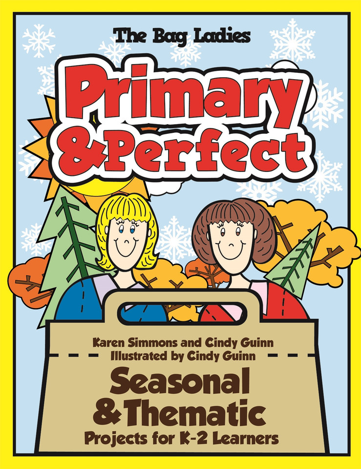 Primary & Perfect: Seasonal &amp; Thematic Projects for K-2 Learners (Maupin House) book cover by Karen Simmons, Cindy Guinn