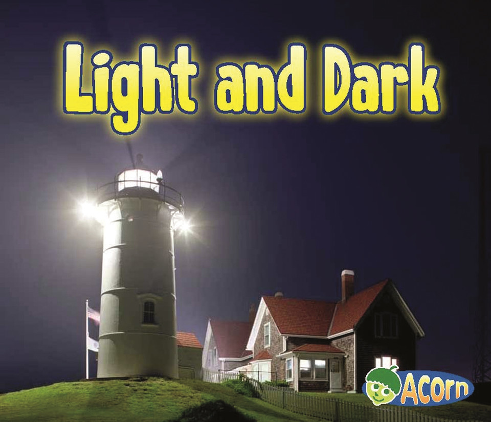 Light and Dark (Light All Around Us) book cover by Daniel Nunn