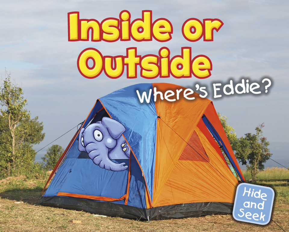 Inside or Outside: Where's Eddie? (Hide and Seek) book cover by Daniel Nunn