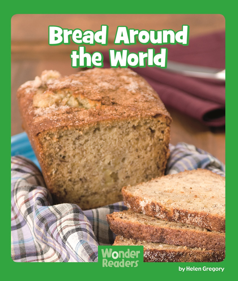 Bread Around the World (Wonder Readers Early Level) book cover by Helen Gregory