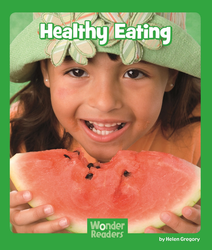 Healthy Eating (Wonder Readers Early Level) book cover by Helen Gregory