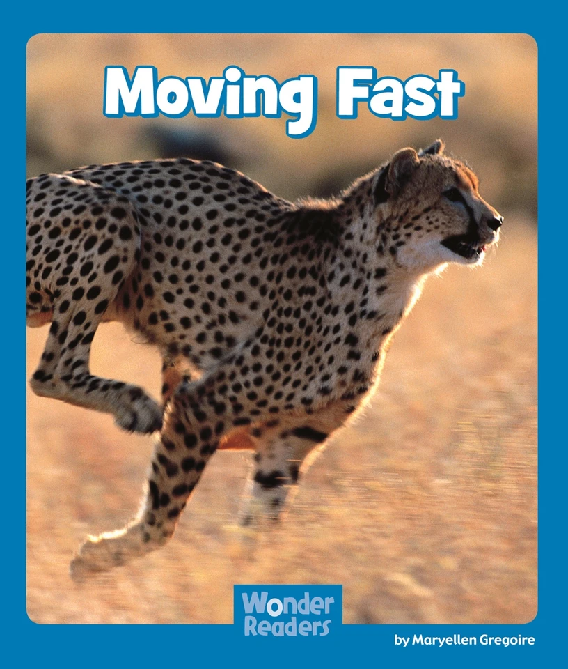 Moving Fast (Wonder Readers Emergent Level) book cover by Maryellen Gregoire