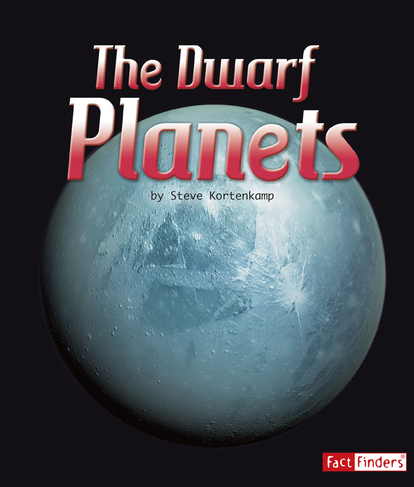 The Dwarf Planets (The Solar System and Beyond) book cover by Steve Kortenkamp