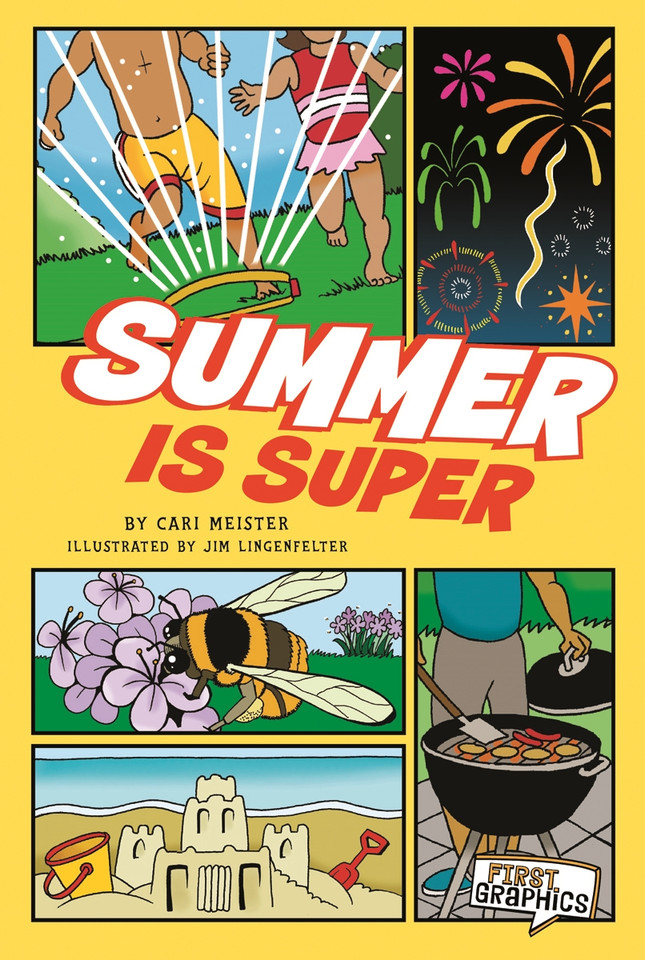 Summer Is Super (First Graphics: Seasons) book cover by Cari Meister