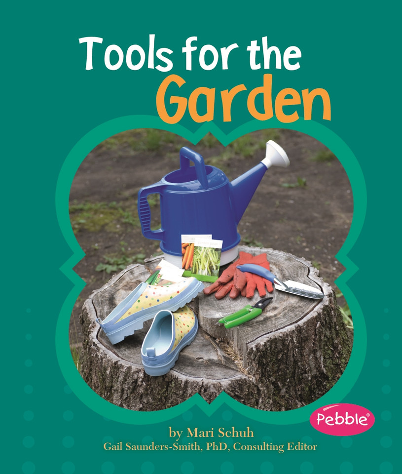 Tools for the Garden (Gardens) book cover by Mari Schuh
