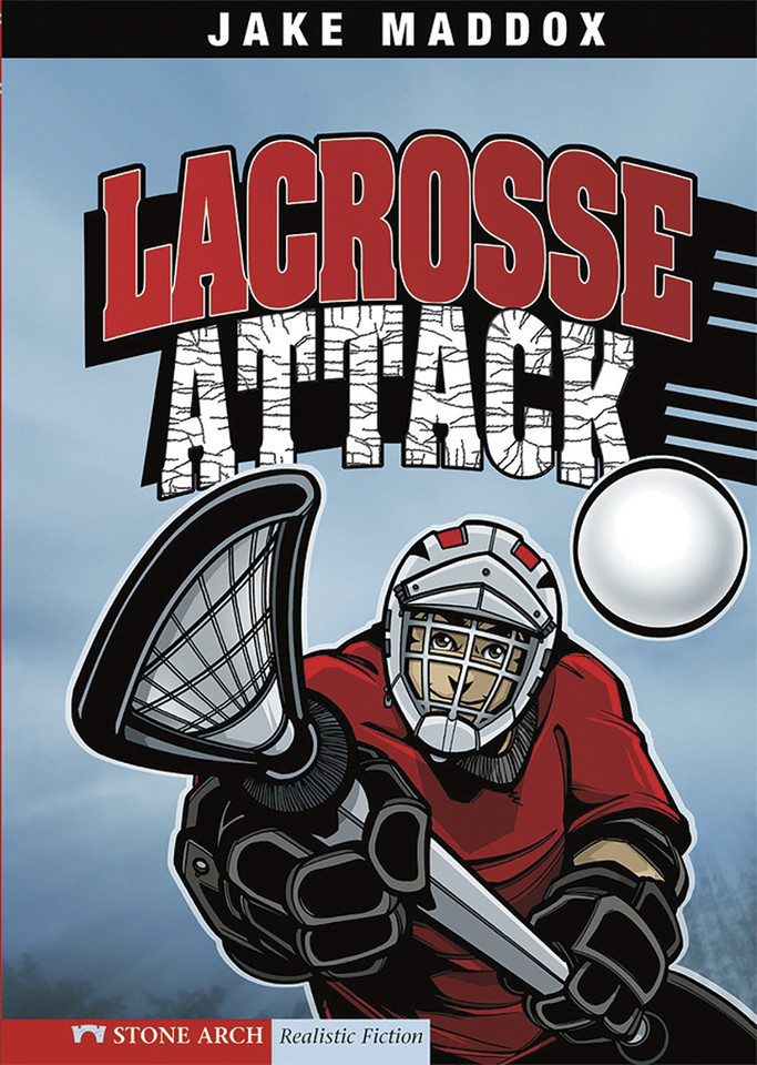 Lacrosse Attack (Jake Maddox Sports Stories) book cover by Jake Maddox