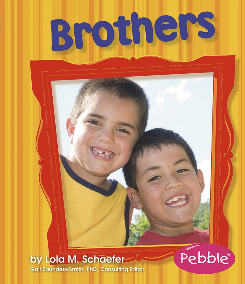 Brothers: Revised Edition (Families) book cover by Lola M. Schaefer