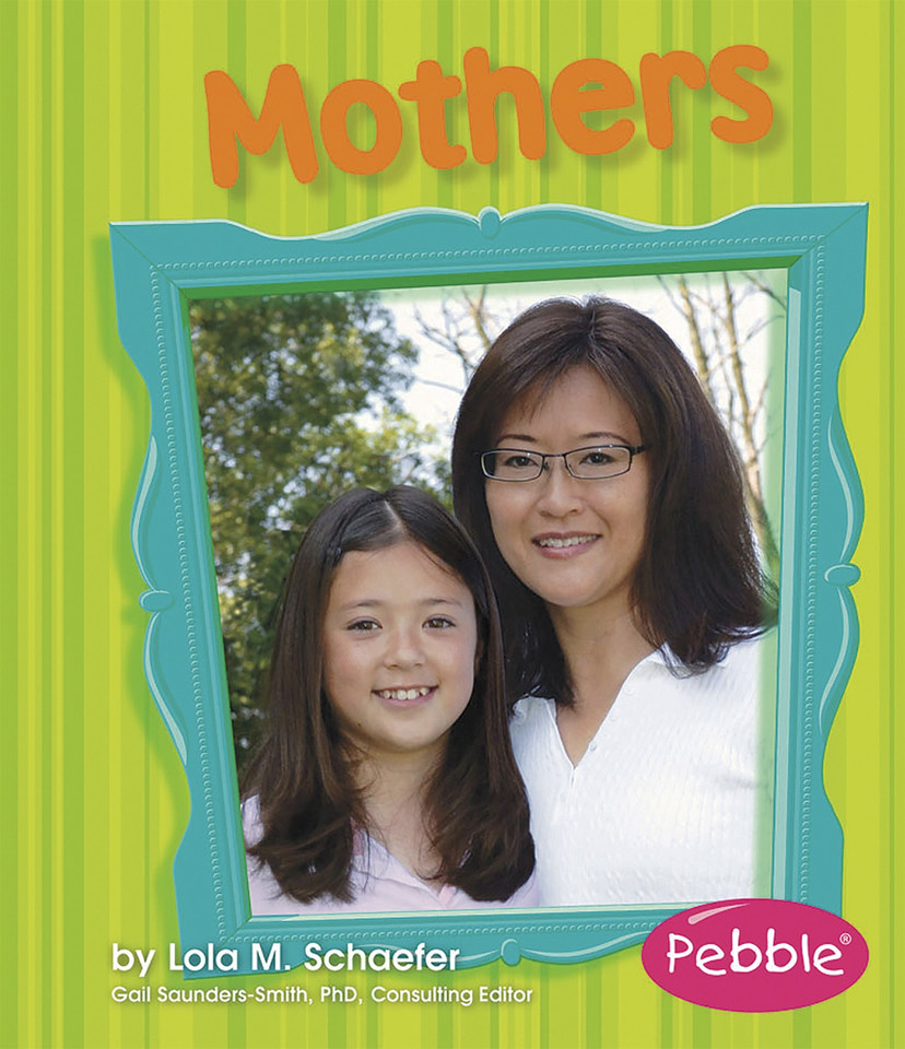 Mothers: Revised Edition (Families) book cover by Lola M. Schaefer
