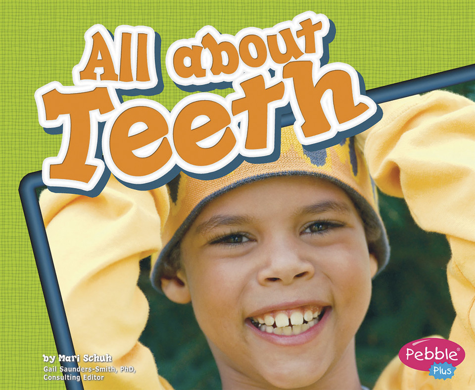 All about Teeth (Healthy Teeth) book cover by Mari Schuh