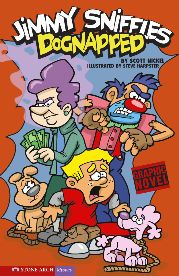 Dognapped!: Jimmy Sniffles (Graphic Sparks) book cover by Scott Nickel