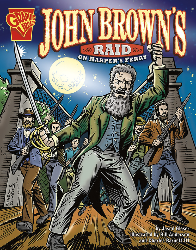 John Brown's Raid on Harper's Ferry (Graphic History) book cover by Jason Glaser