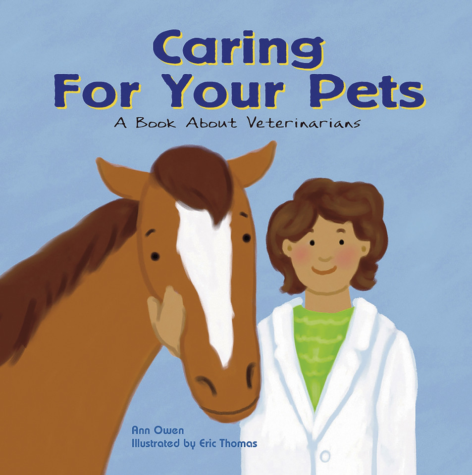 Caring for Your Pets: A Book About Veterinarians (Community Workers) book cover by Ann Owen