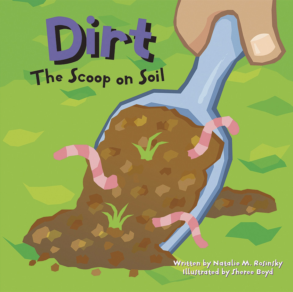 Dirt: The Scoop on Soil (Amazing Science) book cover by Natalie M. Rosinsky