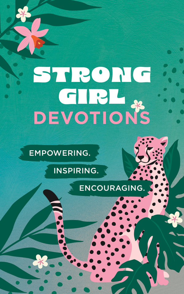 Strong Girl Devotions: Empowering. Inspiring. Encouraging. book cover by Ellie Zumbach
