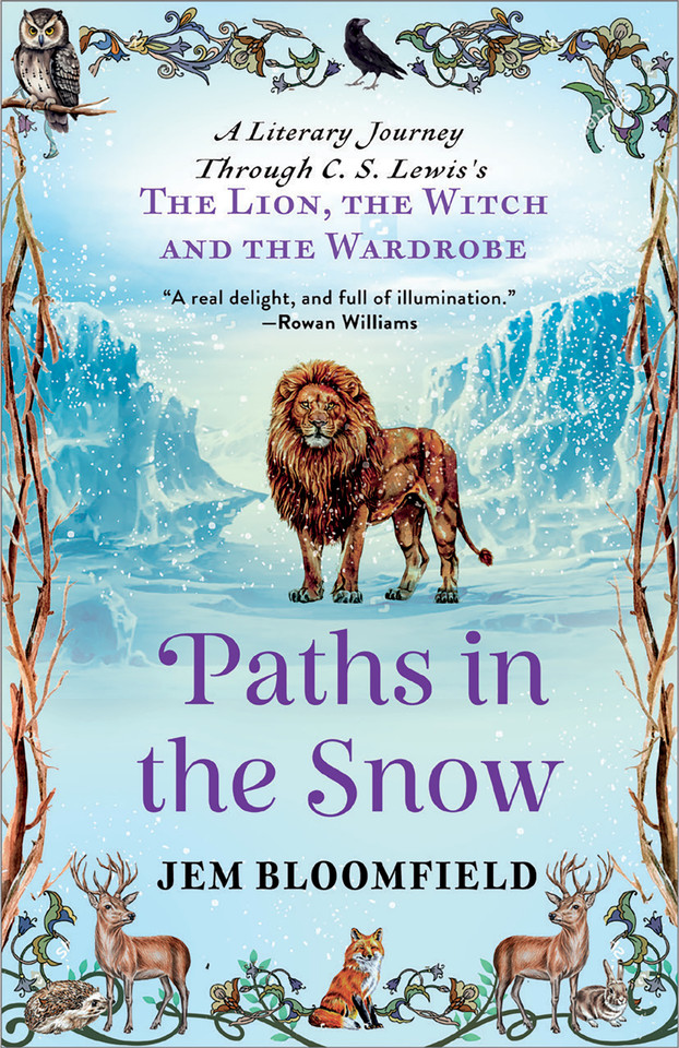 Paths in the Snow: A Literary Journey Through C.S. Lewis's The Lion, the Witch and the Wardrobe book cover by Jem Bloomfield