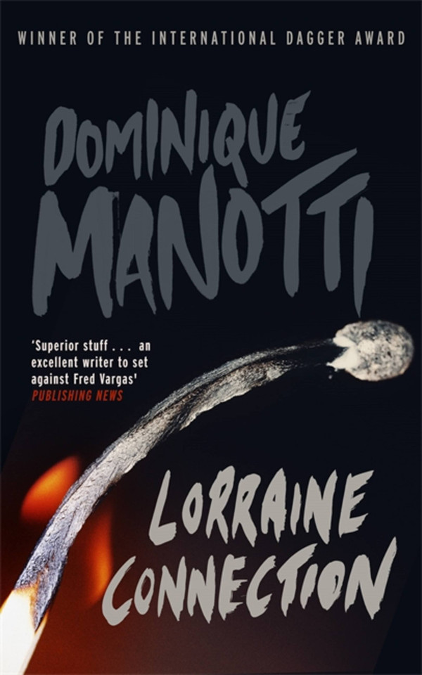 Lorraine Connection book cover by Dominique Manotti