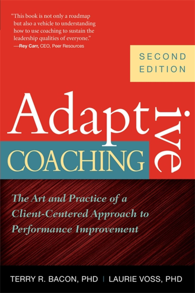 Adaptive Coaching: The Art and Practice of a Client-Centered Approach to Performance Improvement book cover by Laurie Voss PhD, Terry R. Bacon PhD
