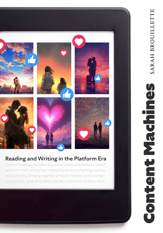 Content Machines: Reading and Writing in the Platform Era book cover by Sarah Brouillette