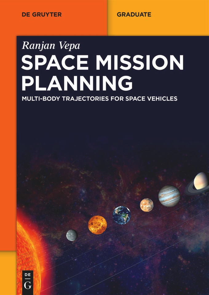 Space Mission Planning: Multi-Body Trajectories for Space Vehicles (De Gruyter Textbook) book cover by Ranjan Vepa