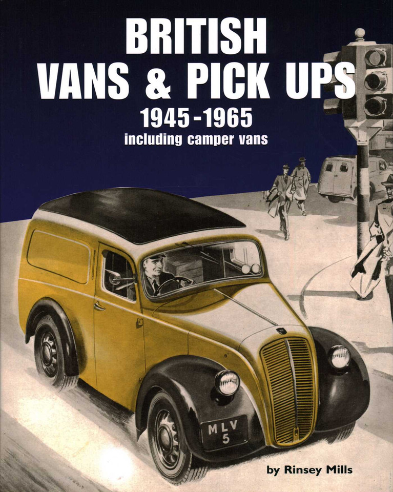 British Vans & Pick-Ups 1945-1965: Including Camper Vans book cover by Rinsey Mills
