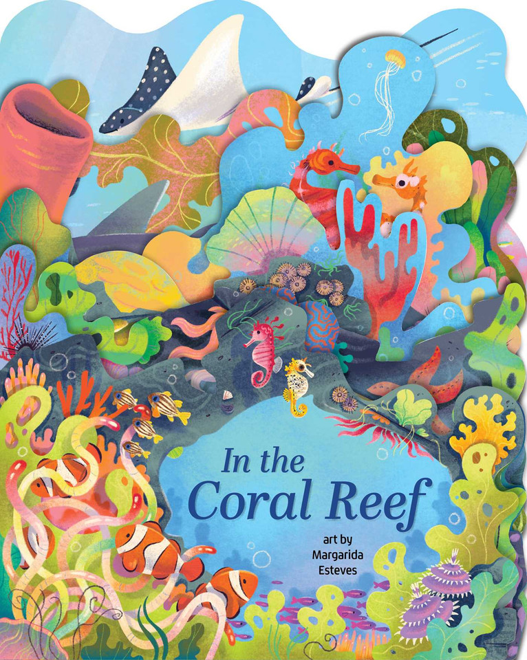 In the Coral Reef: A lush multi-layered die cut reveal celebrating Coral Reefs (Layered View) book cover by 