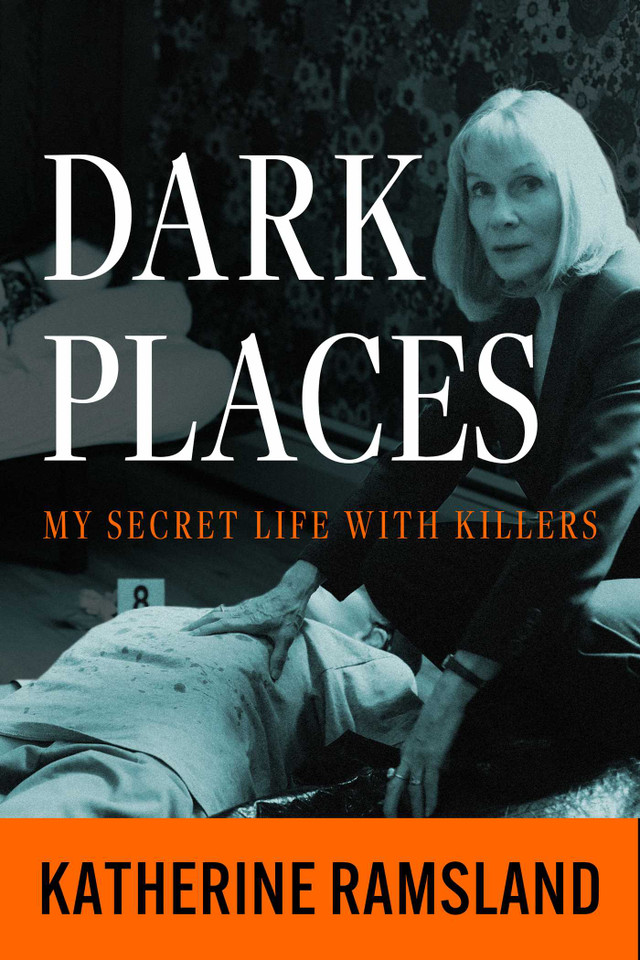 Dark Places: My Secret Life with Killers book cover by Katherine Ramsland