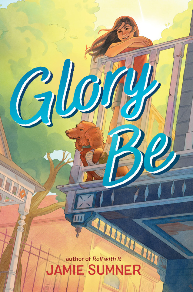 Glory Be book cover by Jamie Sumner
