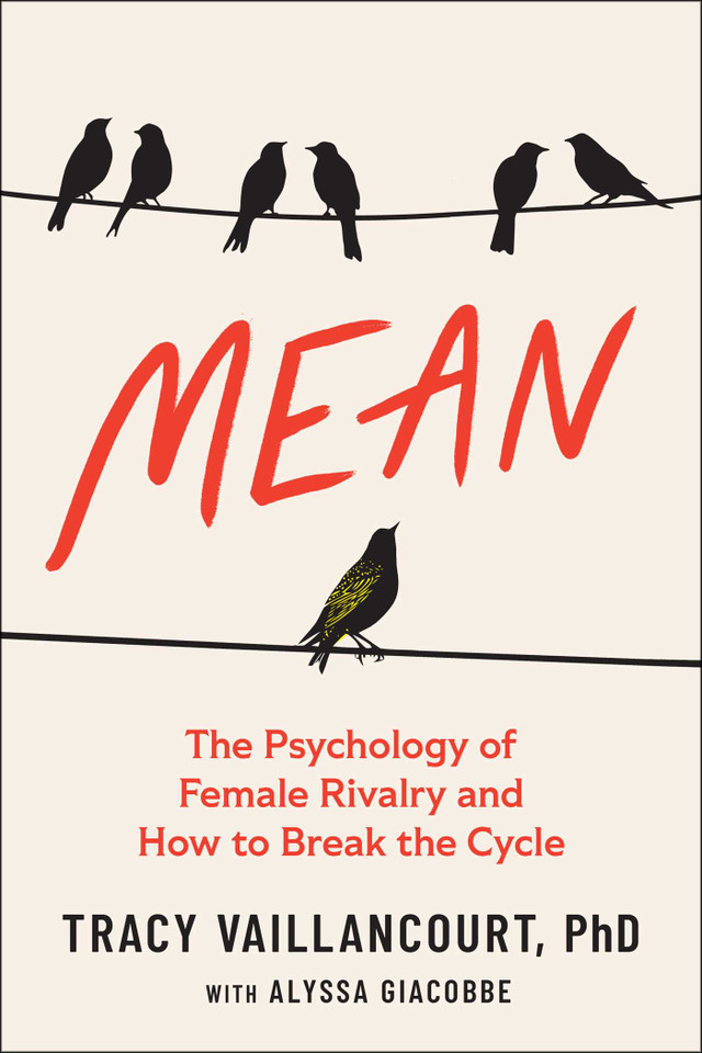 Mean: The Psychology of Female Rivalry and How to Break the Cycle book cover by Tracy Vaillancourt