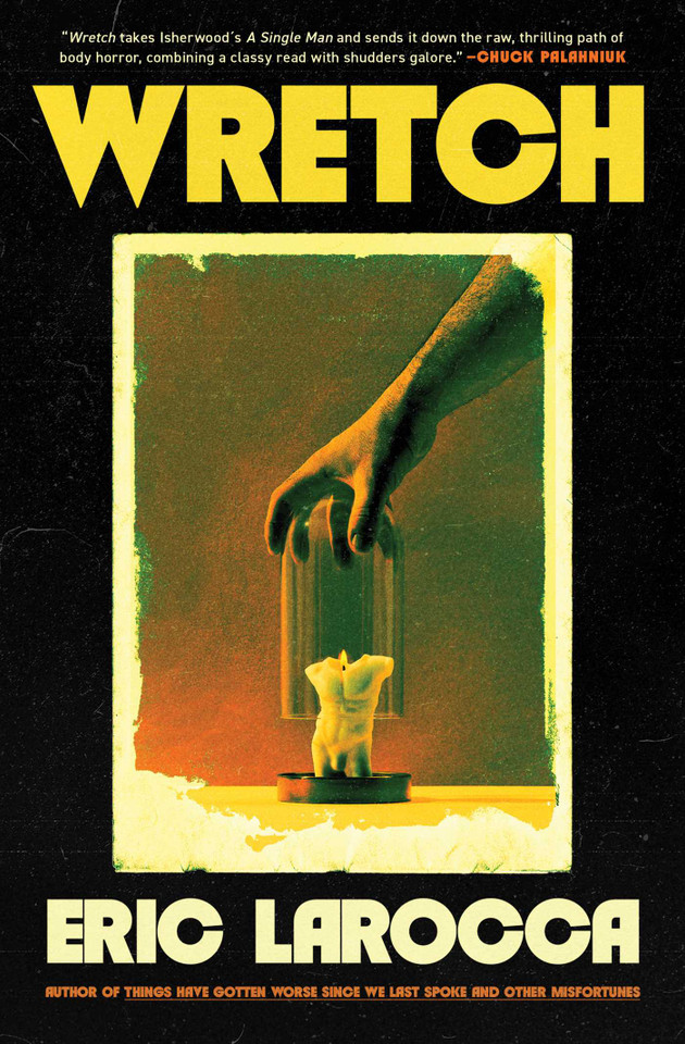 Wretch: or, The Unbecoming of Porcelain Khaw book cover by Eric LaRocca