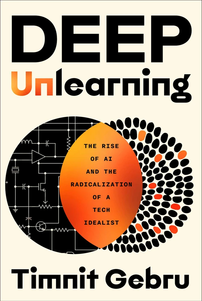 Deep Unlearning: The Rise of AI and the Radicalization of a Tech Idealist book cover by Timnit Gebru