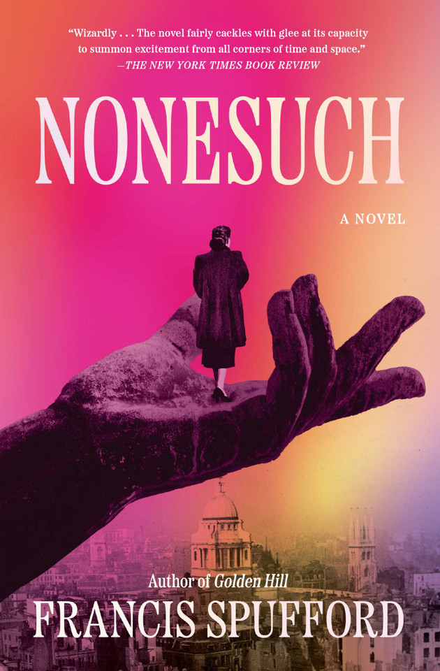 Nonesuch: A Novel book cover by Francis Spufford