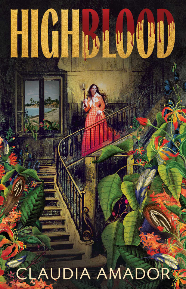 Highblood: A Novel book cover by Claudia Amador