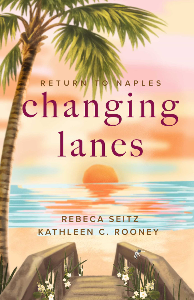 Changing Lanes (Return to Naples) book cover by Rebeca Seitz, Kathleen C. Rooney