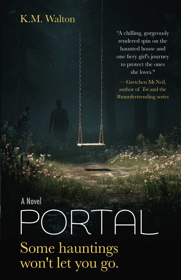 PORTAL: Some hauntings won't let you go. book cover by K.M. Walton