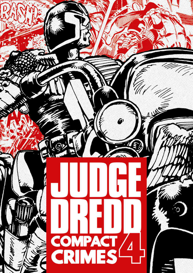 Judge Dredd: Compact Crimes 4 (Judge Dredd: Compact Crimes) book cover by John Wagner