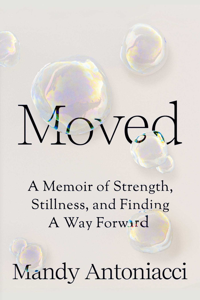 Moved: A Memoir of Strength, Stillness, and Finding a Way Forward book cover by Mandy Antoniacci