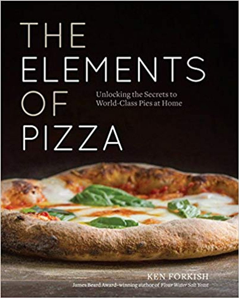 The Elements of Pizza: Unlocking the Secrets to World-Class Pies at Home Cover
