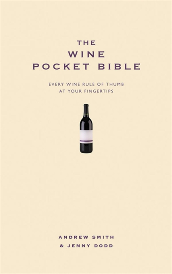 The Wine Pocket Bible: Everything a wine lover needs to know book cover by Jenny Dodd, Andrew Smith
