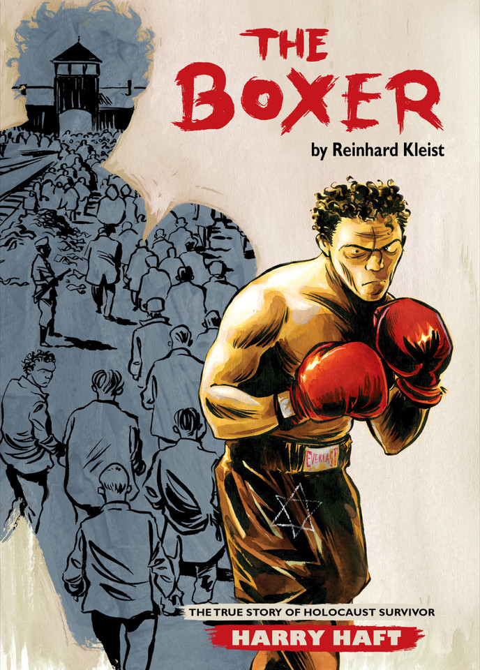 The Boxer: The True Story of Holocaust Survivor Harry Haft book cover by Reinhard Kleist