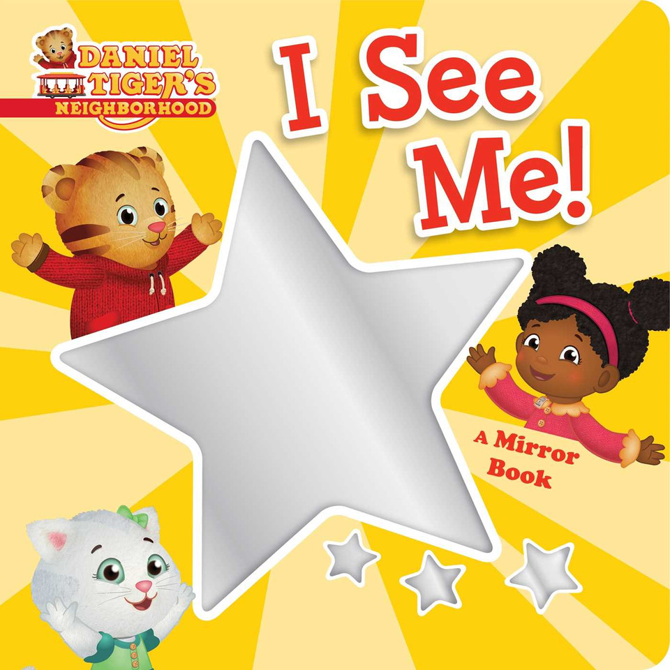 I See Me!: A Mirror Book (Daniel Tiger's Neighborhood) book cover by Jan Laine