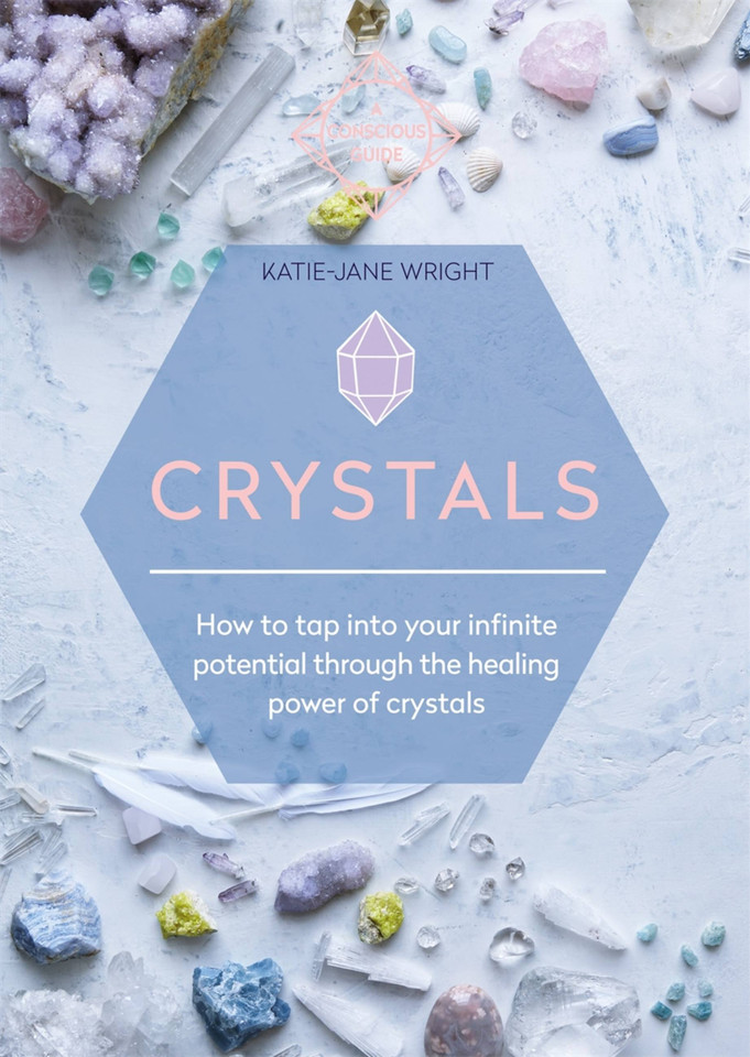 Crystals: How to tap into your infinite potential through the healing power of crystals book cover by Katie-Jane Wright