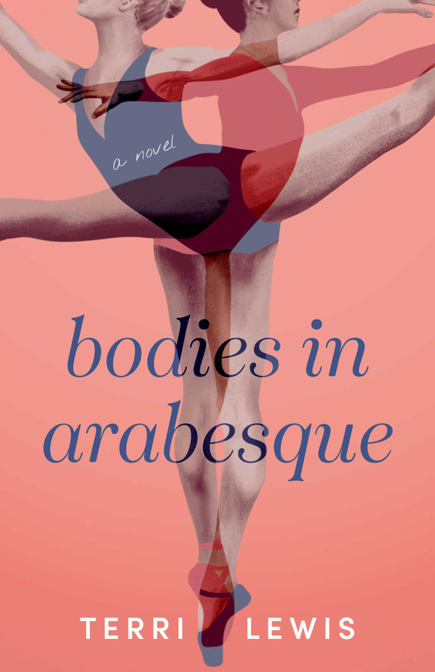Bodies in Arabesque: A Novel book cover by Terri Lewis